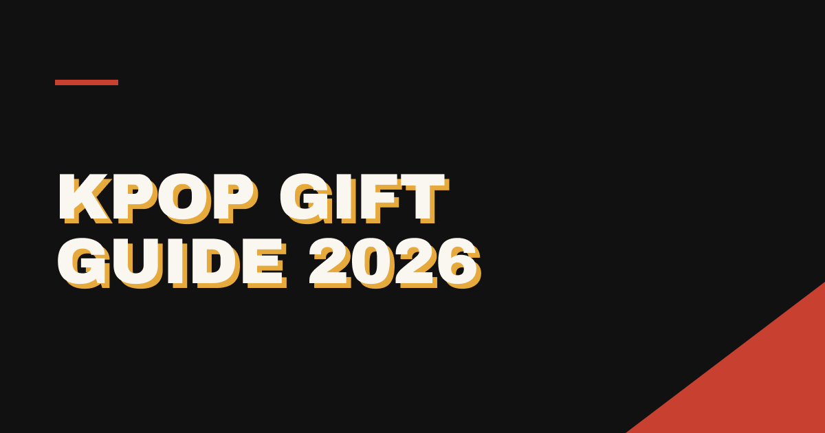 KPOP Gift Guide 2026: What to Actually Buy for Every Fandom
