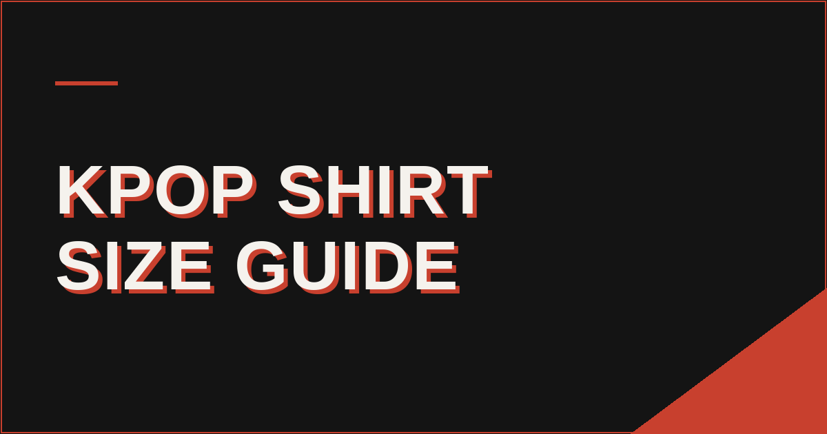 Cover graphic: KPOP shirt size guide, unisex fit and oversized sizing, by KFORU Studio