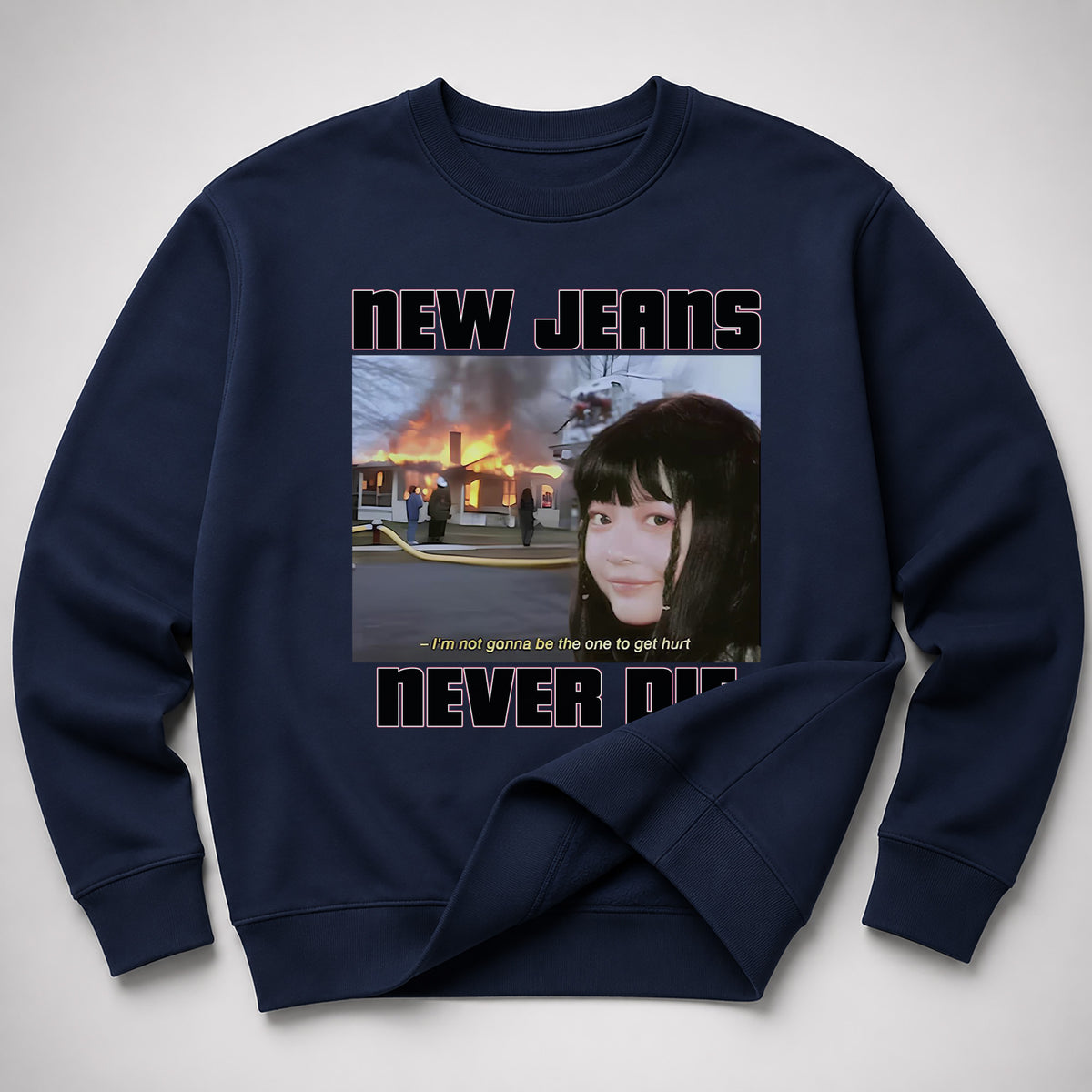 NewJeans Funny Meme Never Die Sweatshirt - Spread view, Y2K kpop concert sweatshirt
